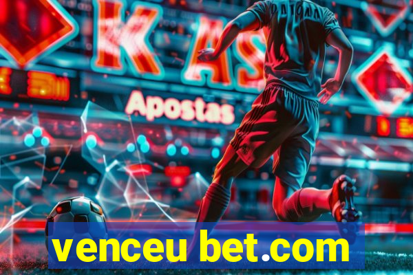 venceu bet.com